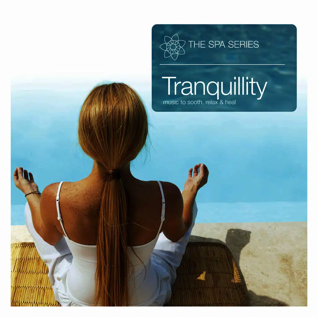 The Spa Series… Tranquilllity