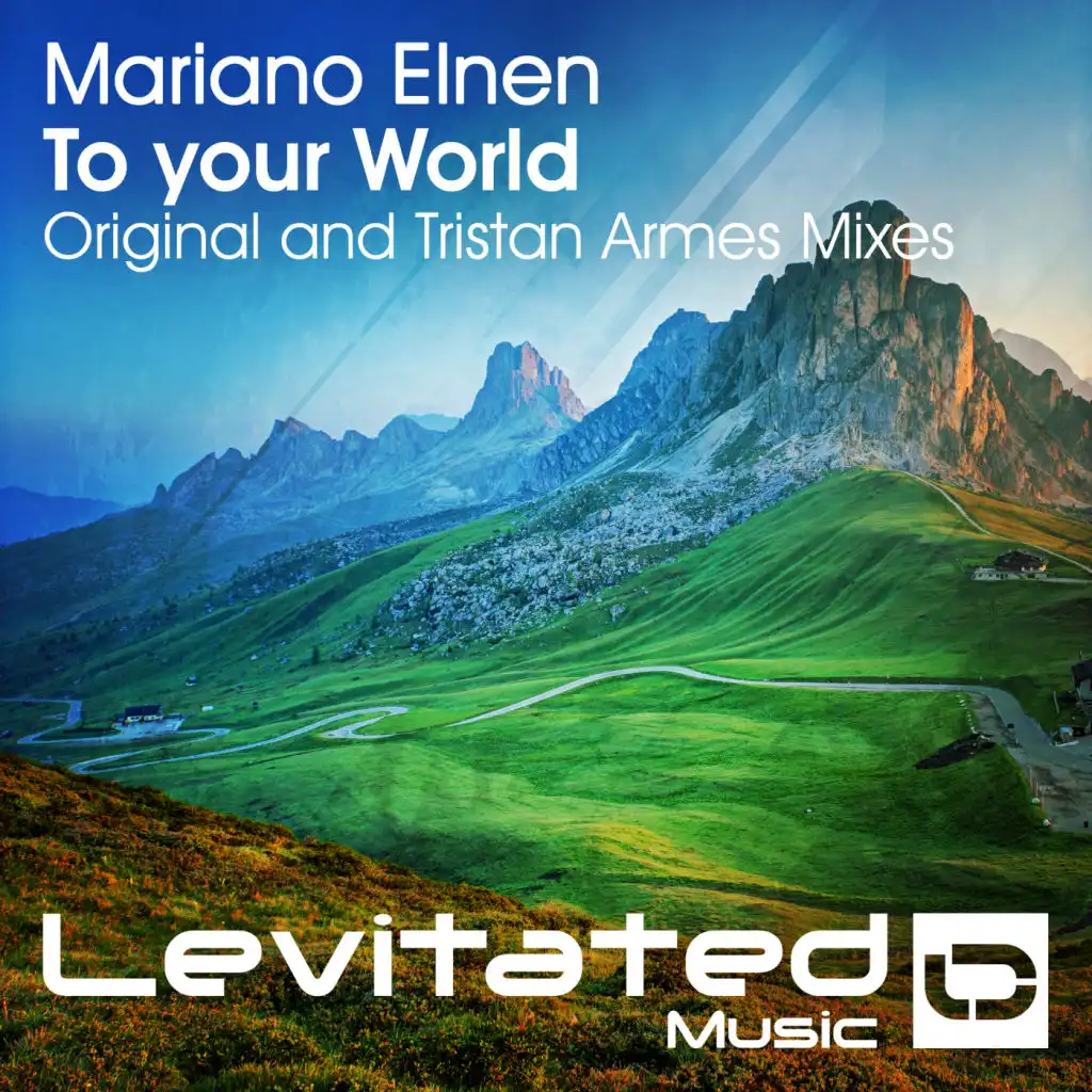 To Your World (Tristan Armes Radio Edit)