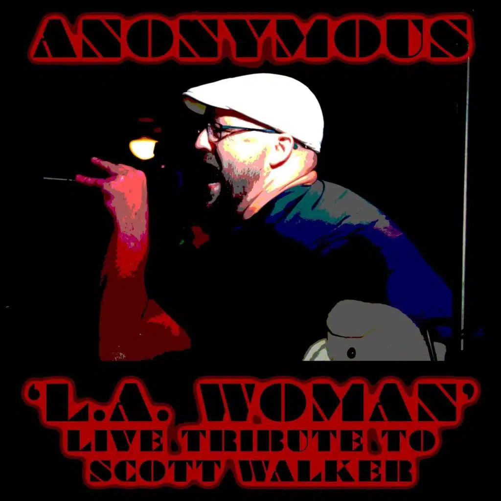 L.A. Woman (In Memory of Scott Walker) [Live]