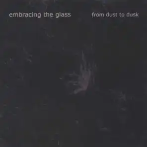 Embracing the Glass