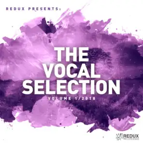 Redux Presents : The Vocal Selection, Vol. 1 / 2018