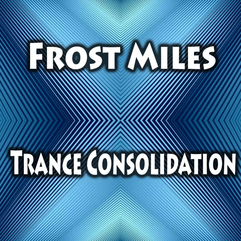 Trance Consolidation