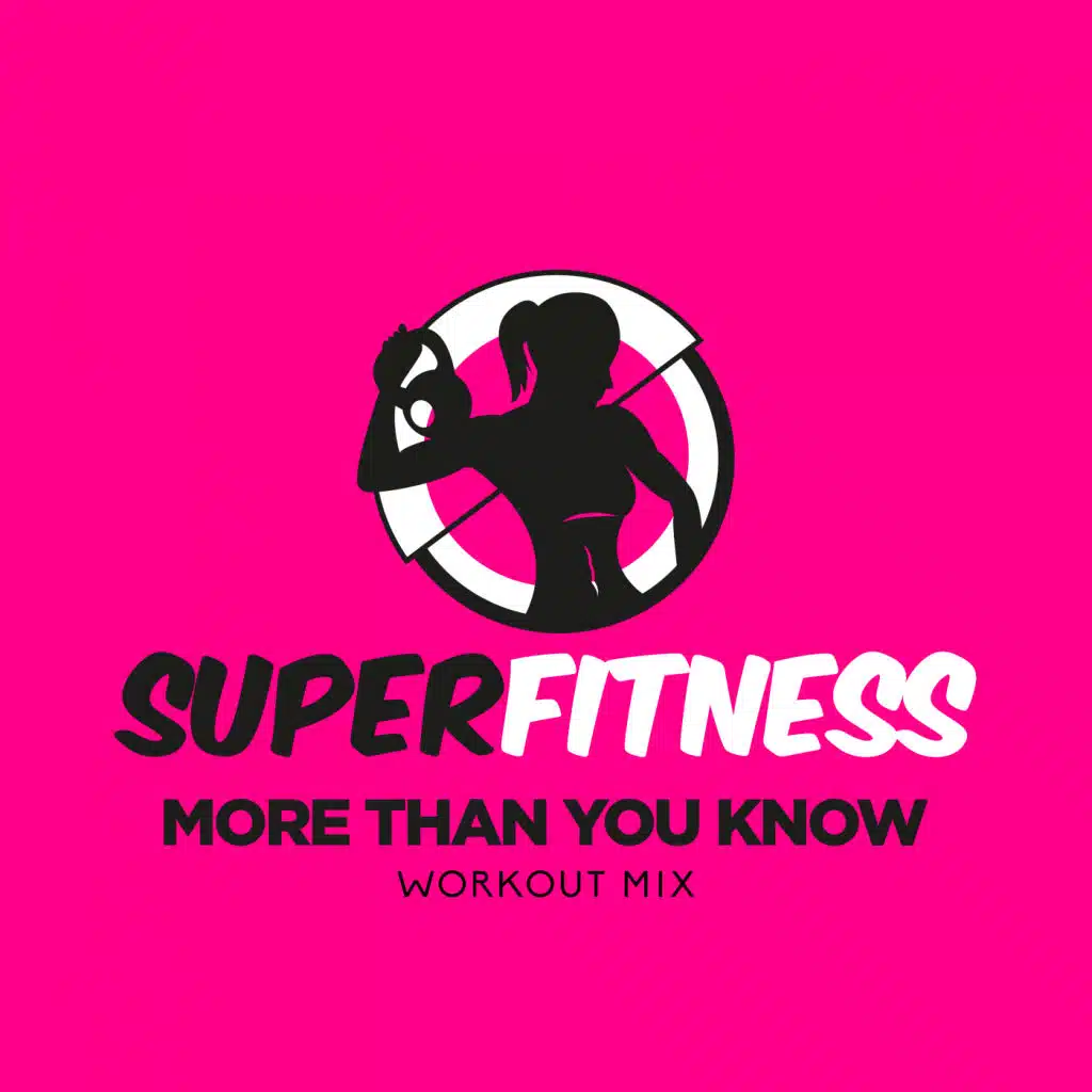 More Than You Know (Workout Mix 134 bpm)