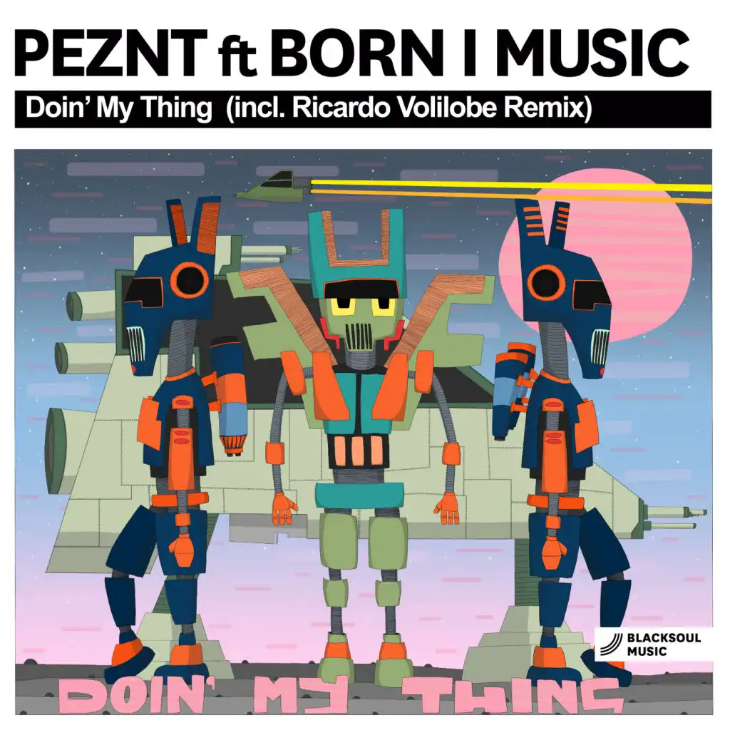 Doin' My Thing (Main Mix) [feat. Born I]