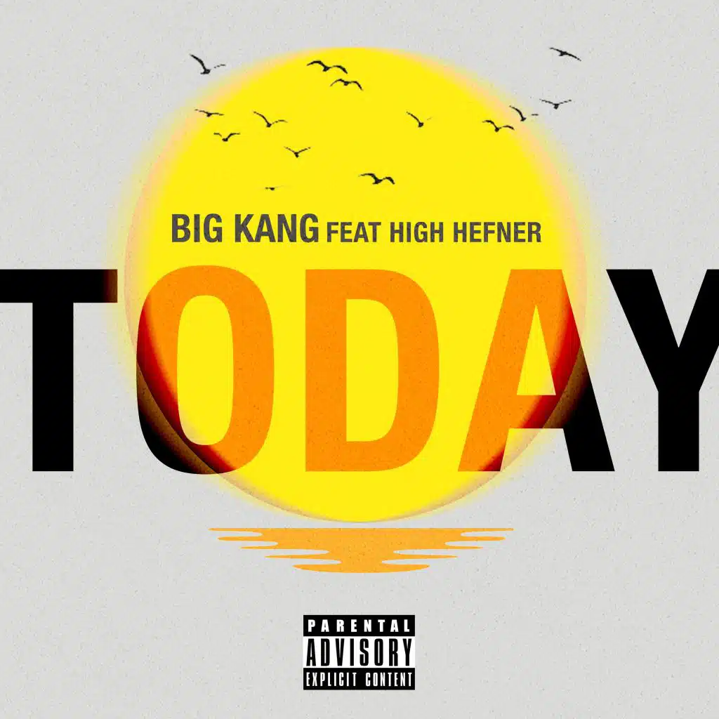 Today (feat. High Hefner)