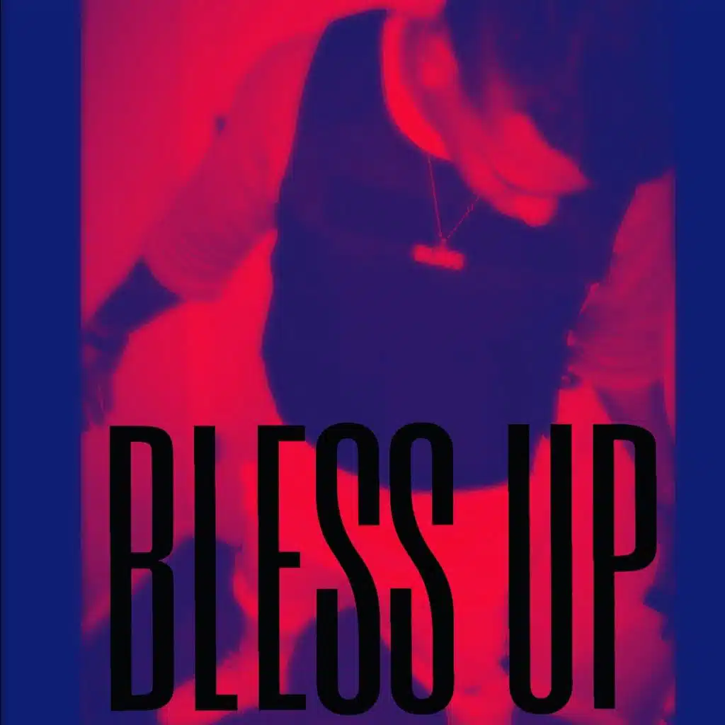 Bless Up