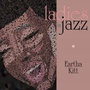 Ladies in Jazz - Eartha Kitt