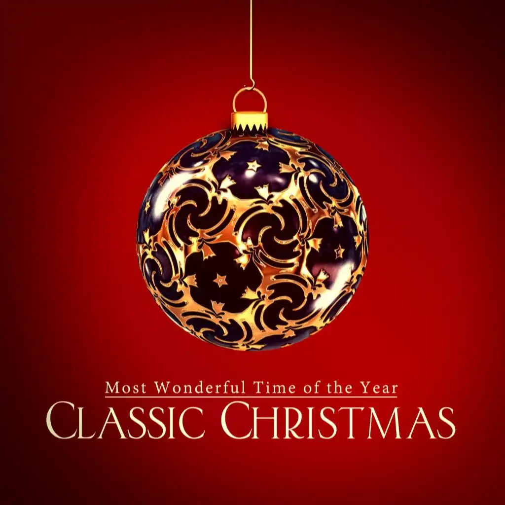 Most Wonderful Time of the Year: Classic Christmas