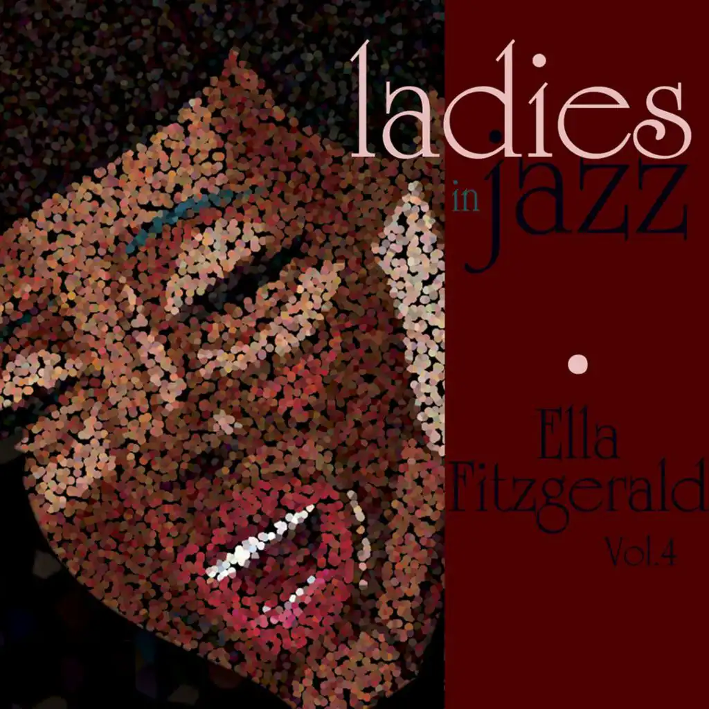 Ladies in Jazz - Ella Fitzgerald, Vol. 4