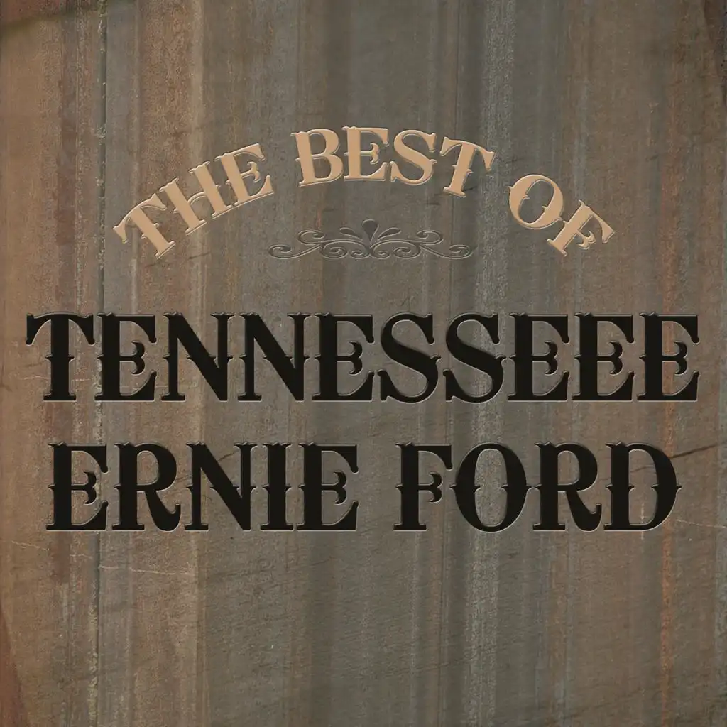 The Best of Tennessee Ernie Ford