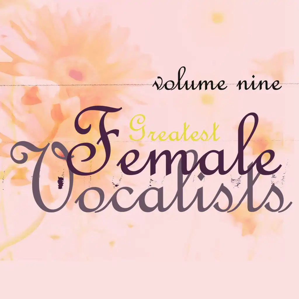 Greatest Female Vocalists, Vol. 9