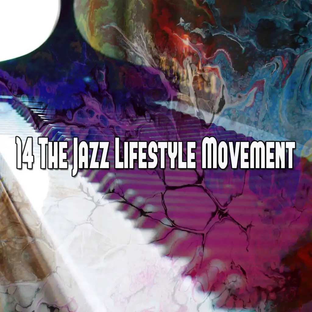 14 The Jazz Lifestyle Movement