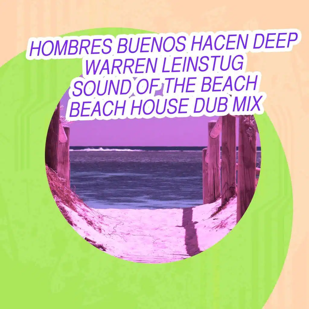 Sound of the Beach (Beach House Dub Mix)
