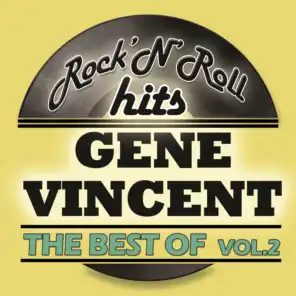 The Best Of Gene Vincent, Vol. 2 (Digitally Remastered)
