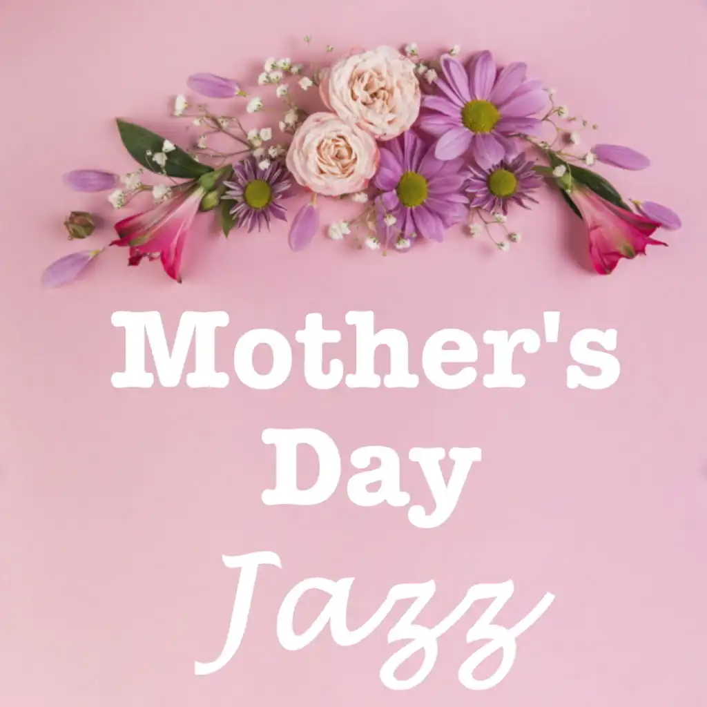 Mother's Day Jazz