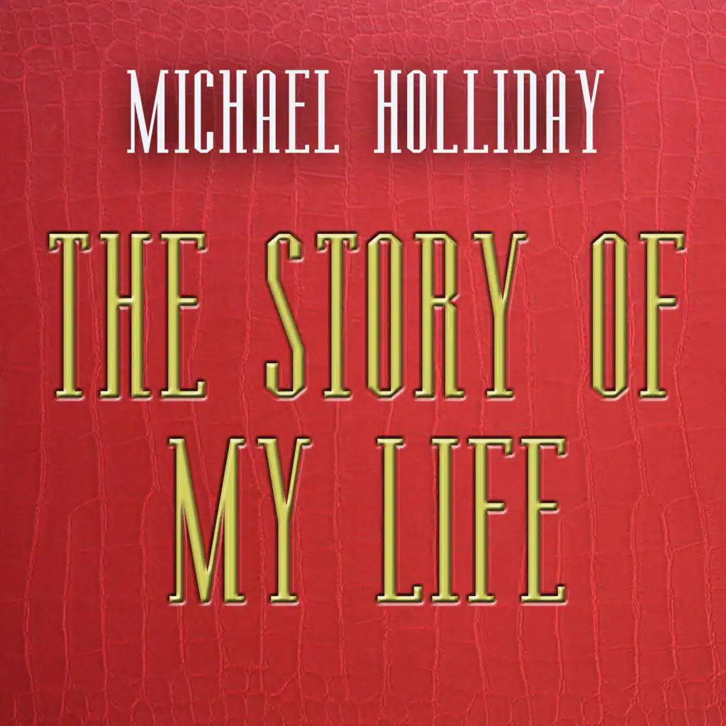 The Story of My Life