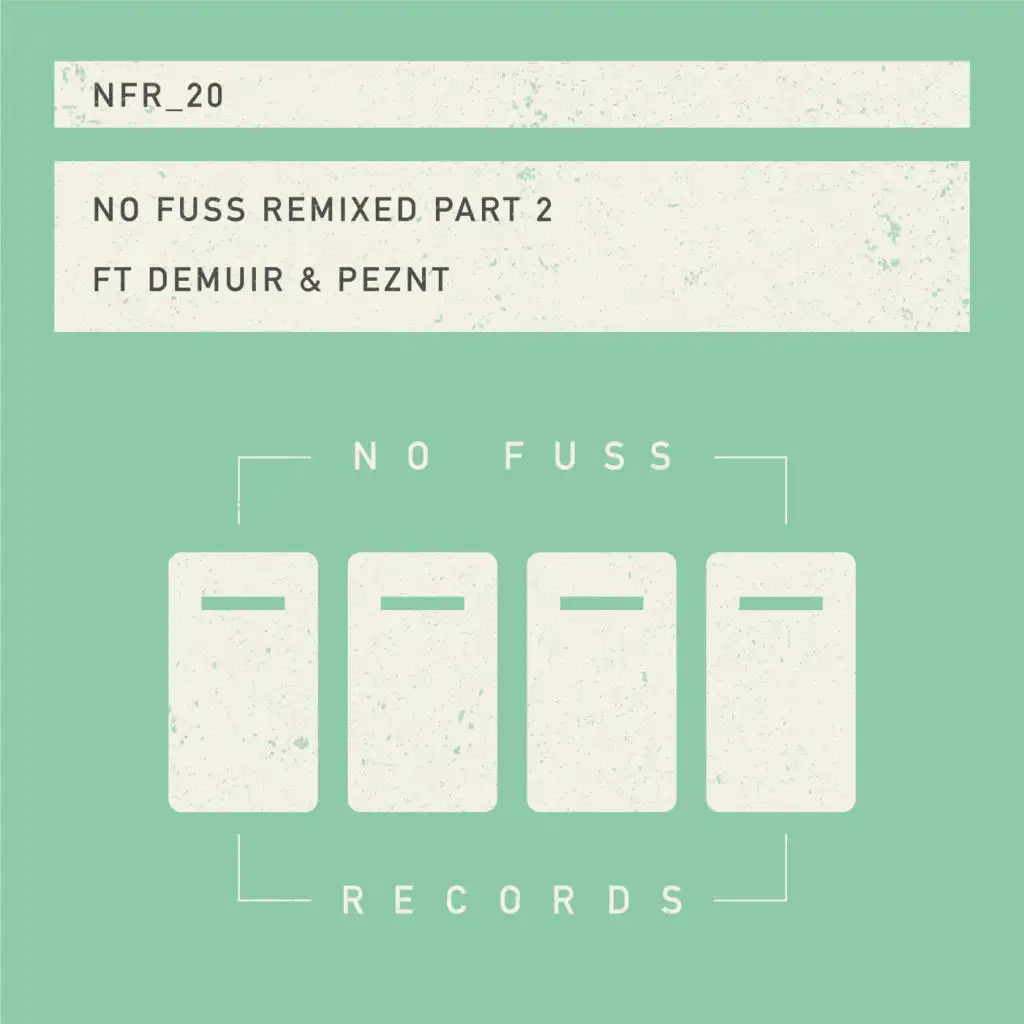 No Fuss Remixed, Pt. 2