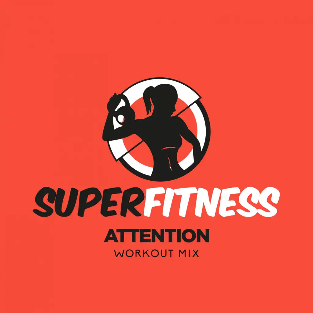 Attention (Workout Mix Edit 132 bpm)