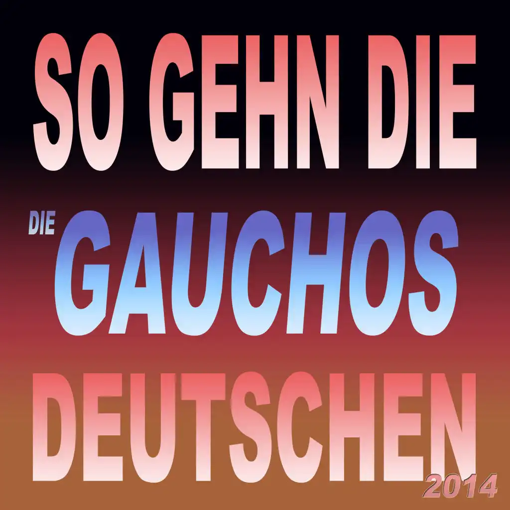 So geh'n die Deutschen 2014 (Au revoir Argentina Radio Edit)