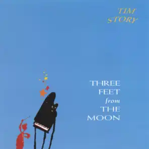 Three Feet From the Moon