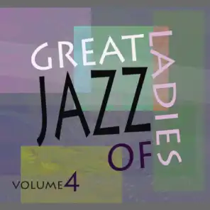 Great Ladies of Jazz, Vol. 4