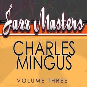 Jazz Masters - Charles Mingus, Vol. 3