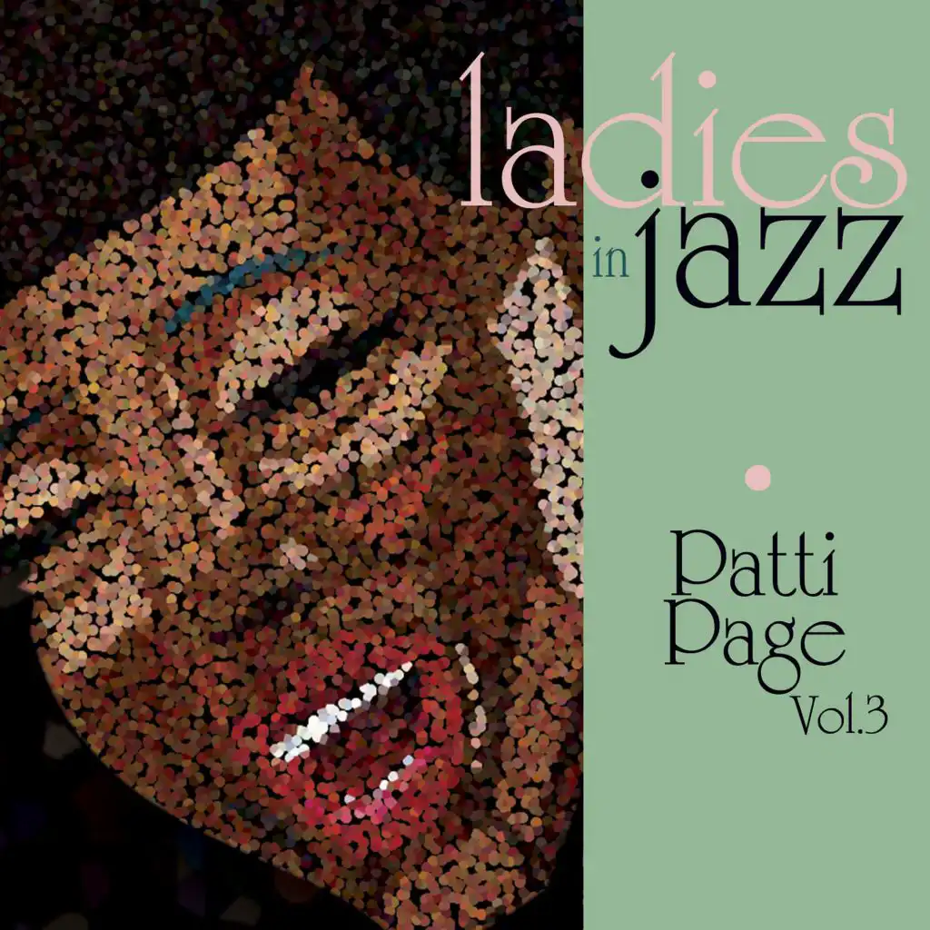 Ladies in Jazz - Patti Page, Vol. 3