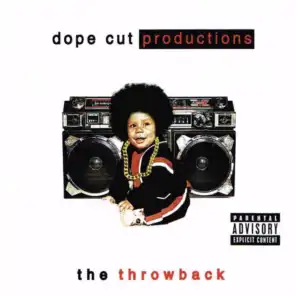 Dope Cut Productions Presents: The Throwback