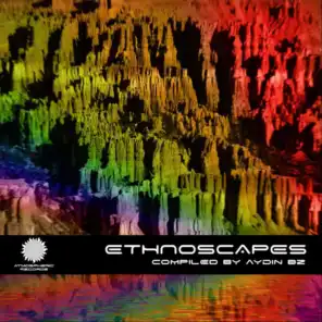Ethnoscapes (Compiled by Aydin Bz)