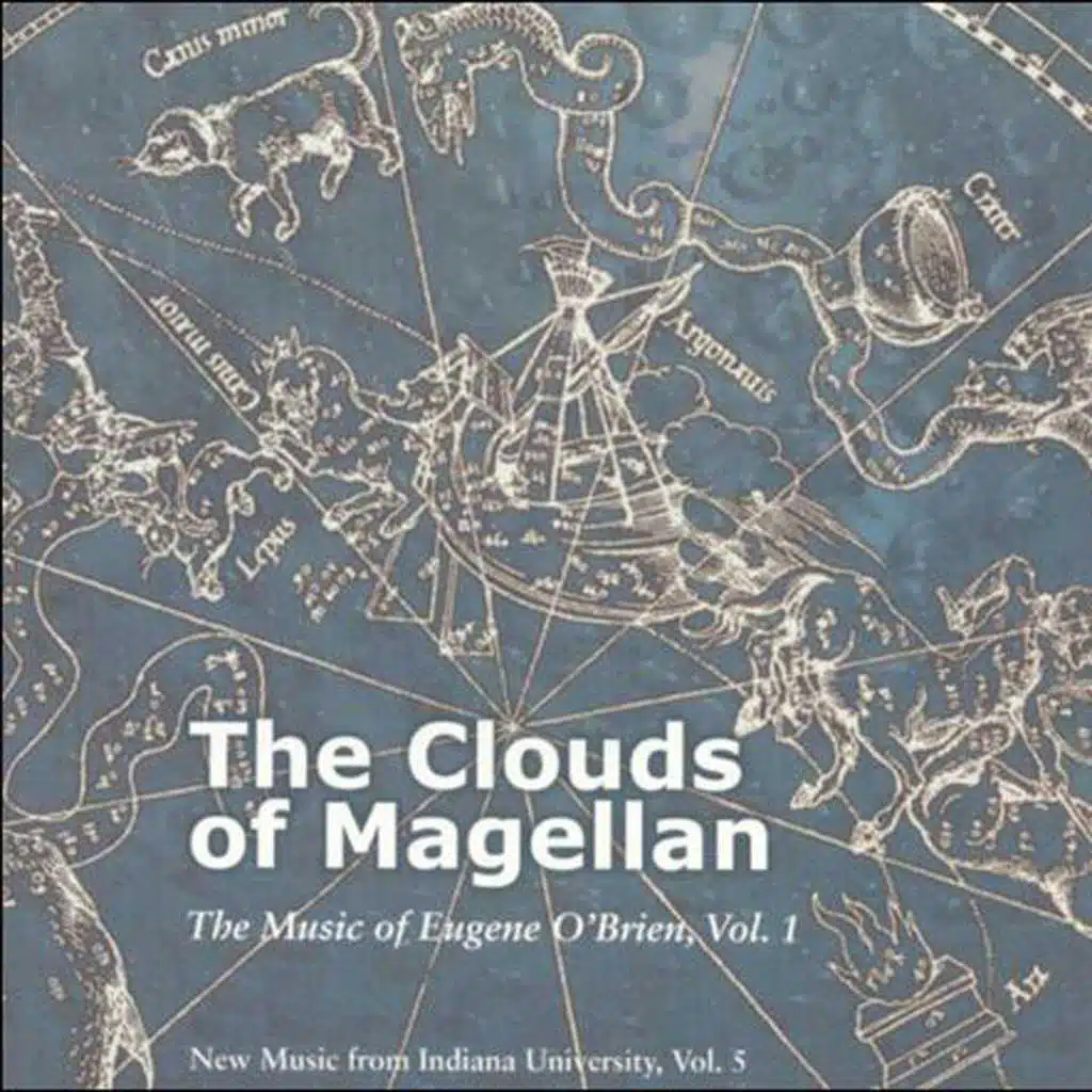 The Clouds of Magellan: the Music of Eugene O'Brien, Vol. 1