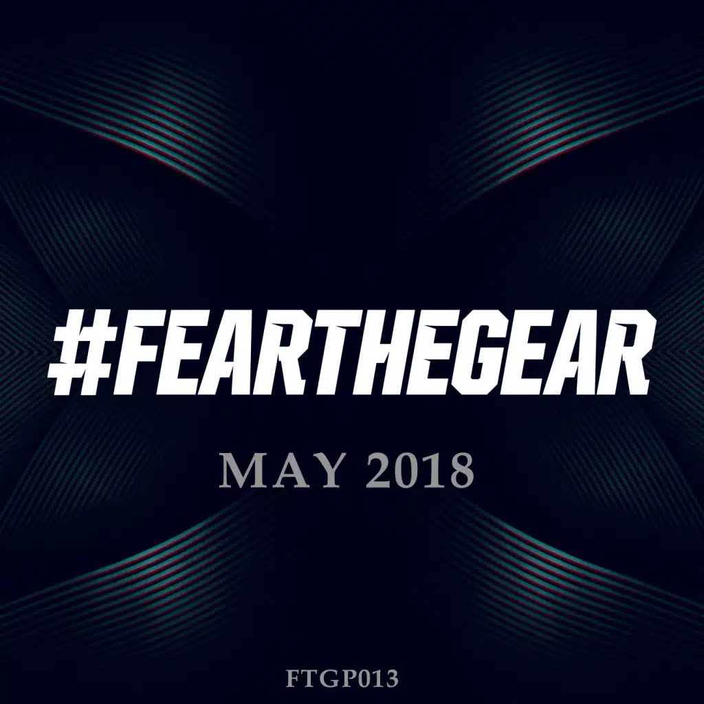 Gearbox Podcast [May 2018]