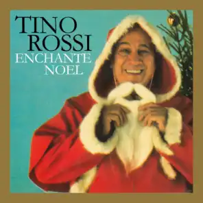 Tino Rossi enchante Noël (Remasterisé en 2018)