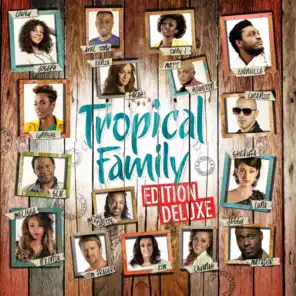 Tropical Family (Edition Deluxe)