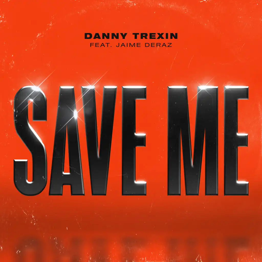 Save Me (feat. Jaime Deraz)