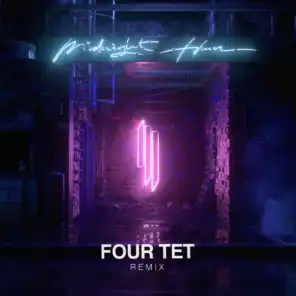 Midnight Hour (Four Tet Remix)