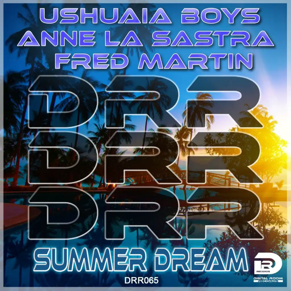 Ushuaia Boys, Anne La Sastra, Fred Martin