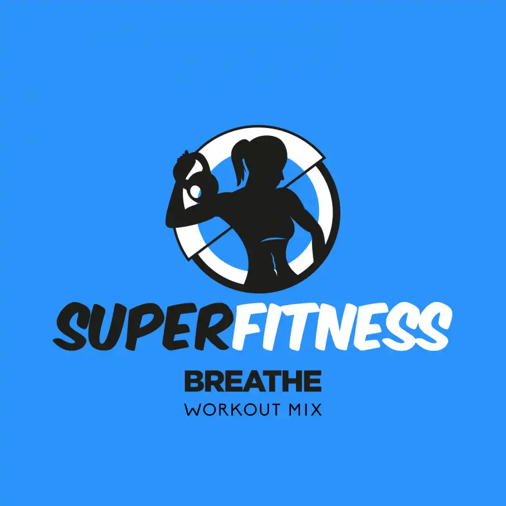 Breathe (Instrumental Workout Mix 133 bpm)