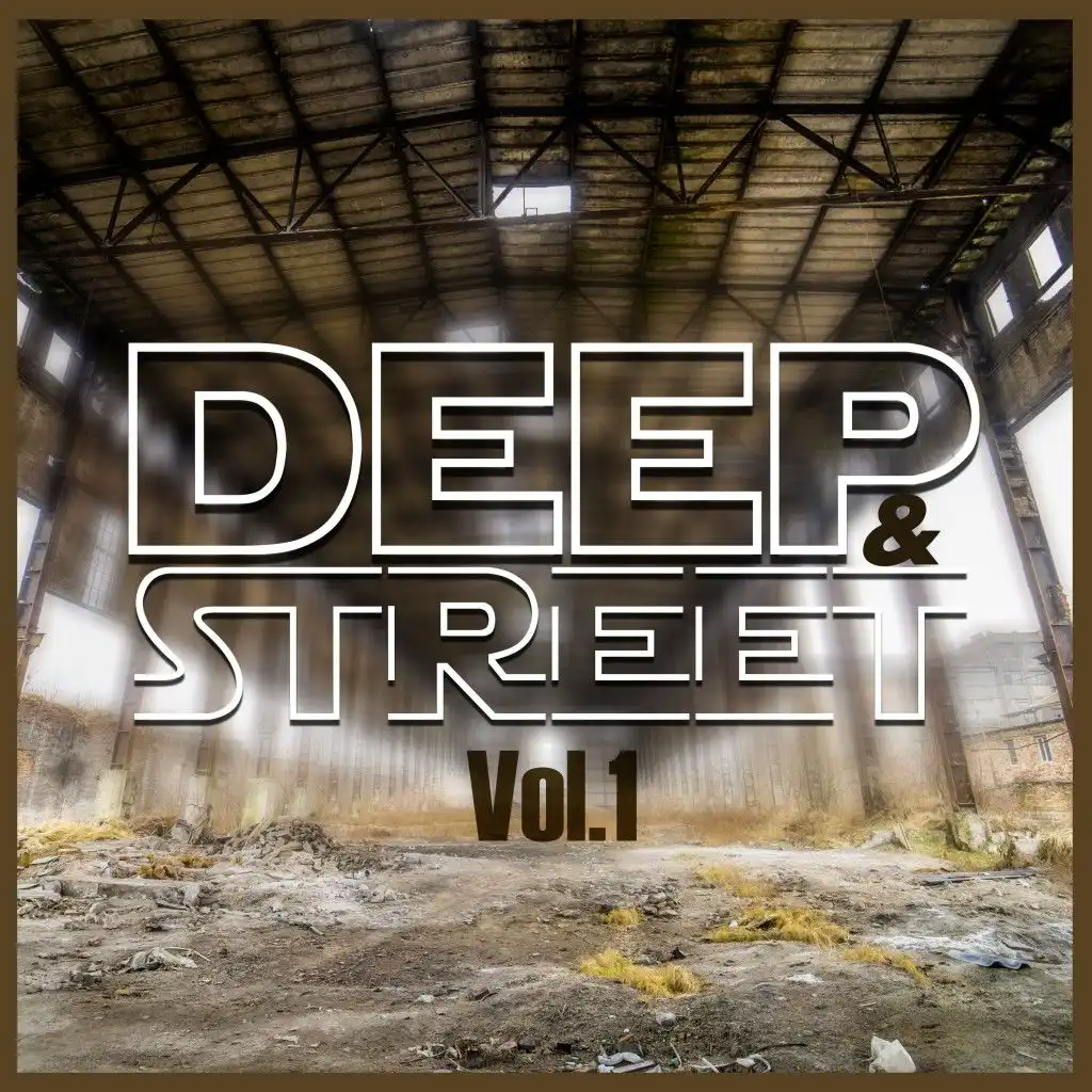 Deep & Street, Vol. 1