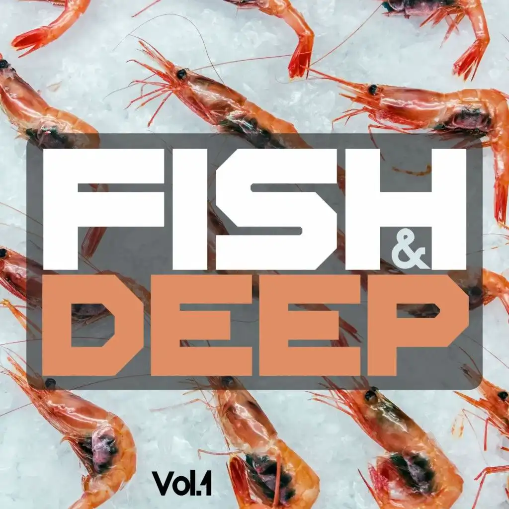 Fish & Deep, Vol. 1