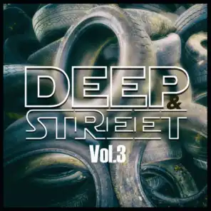 Deep & Street, Vol. 3