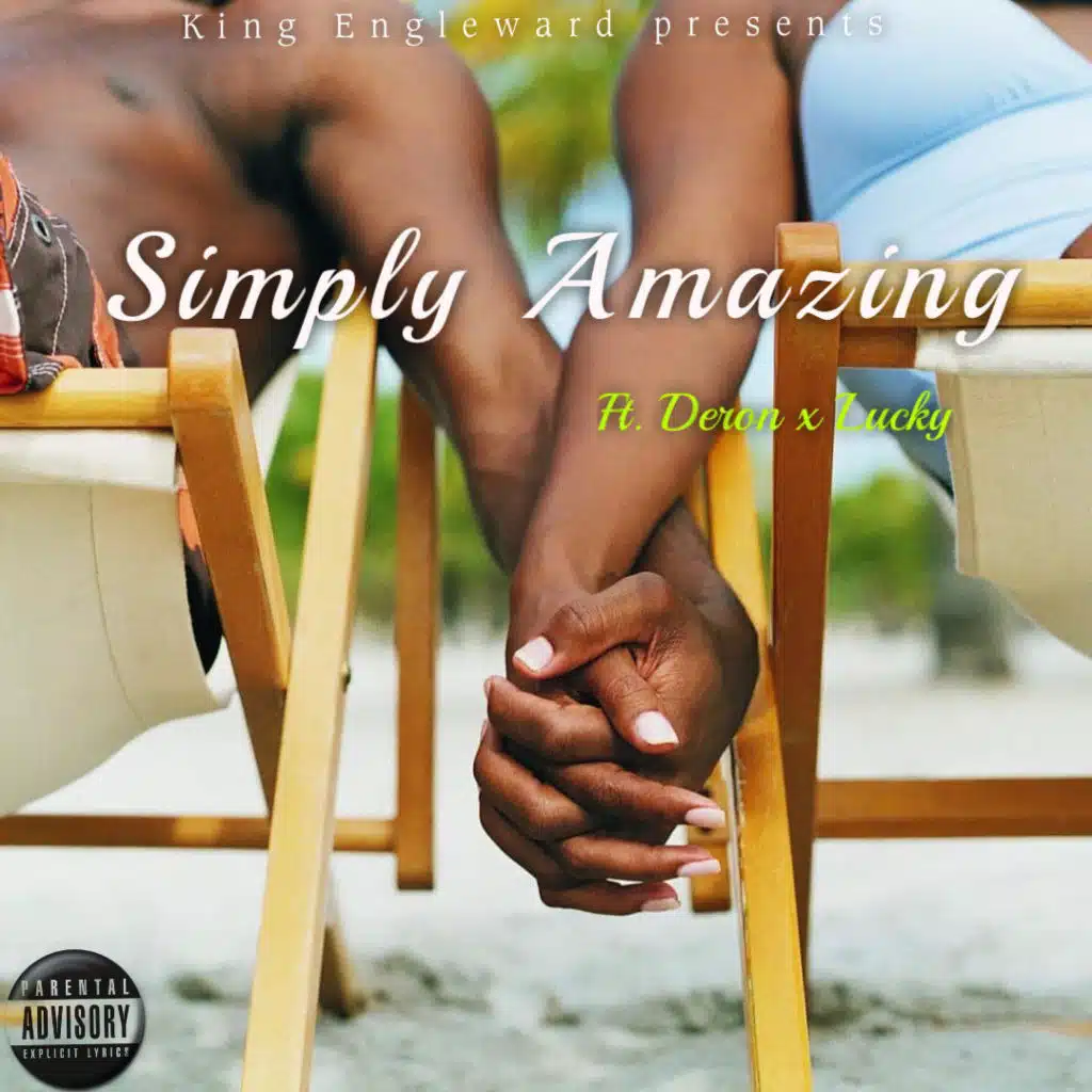 Simply Amazing (feat. Deron & Lucky)
