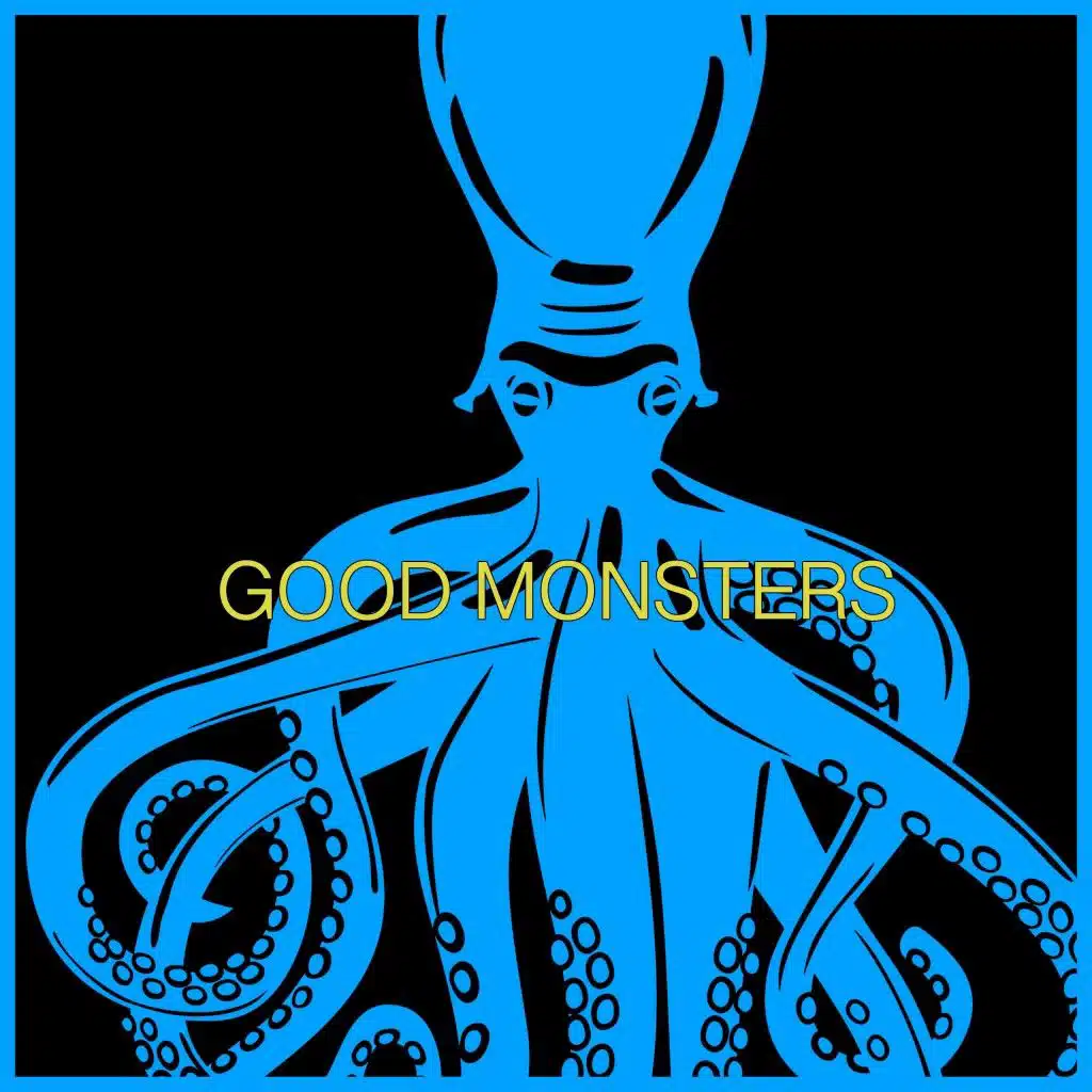 Good Monsters