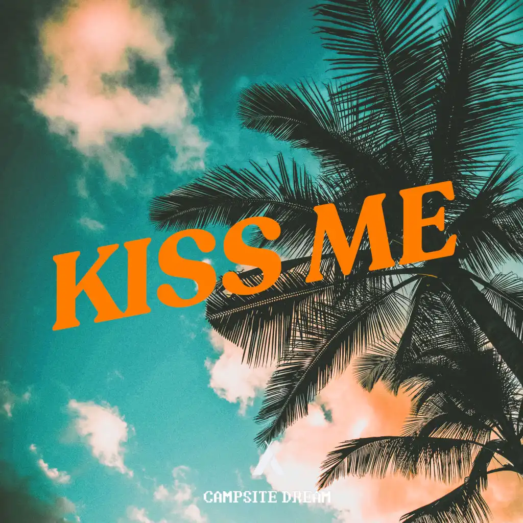 Kiss Me