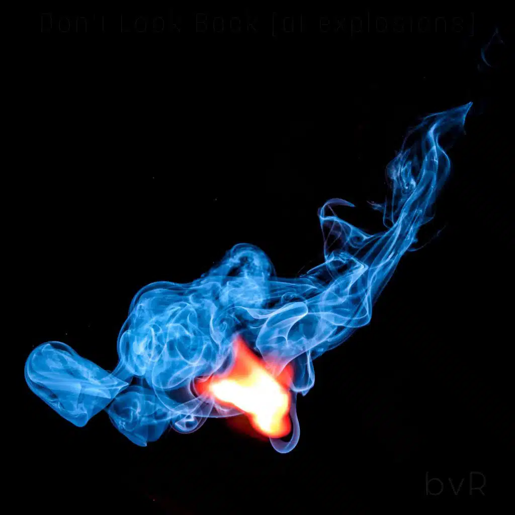 Don't Look Back (At Explosions)