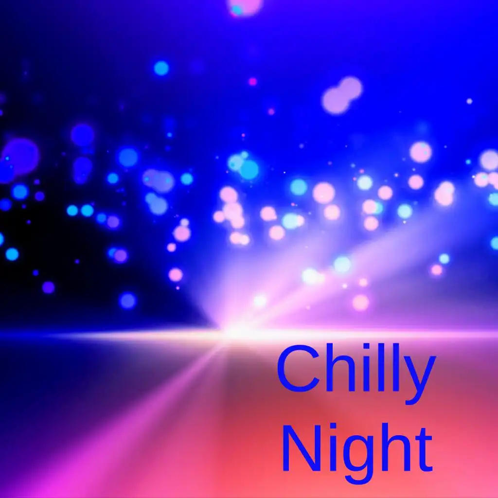 Chilly Night