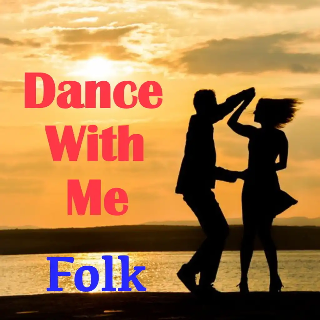 Dance With Me Folk