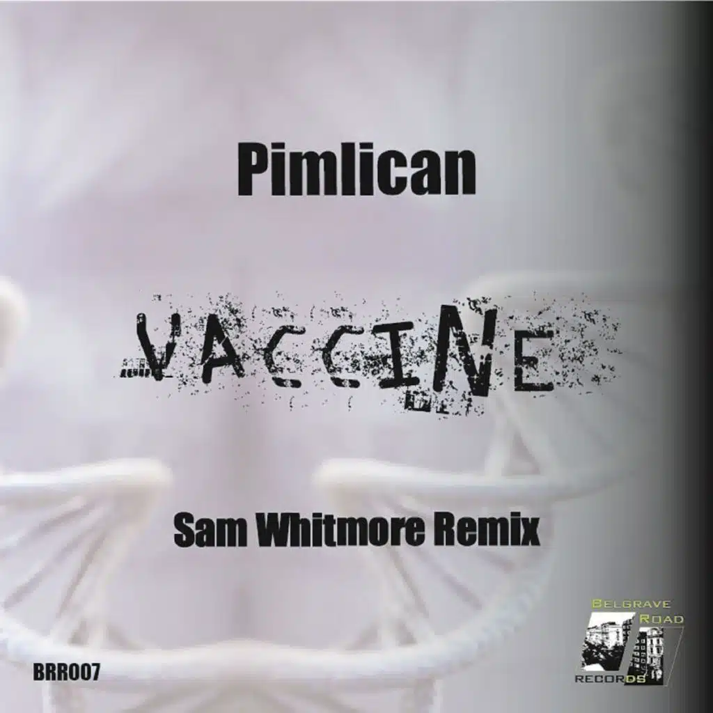 Vaccine (Sam Whitmore Remix)