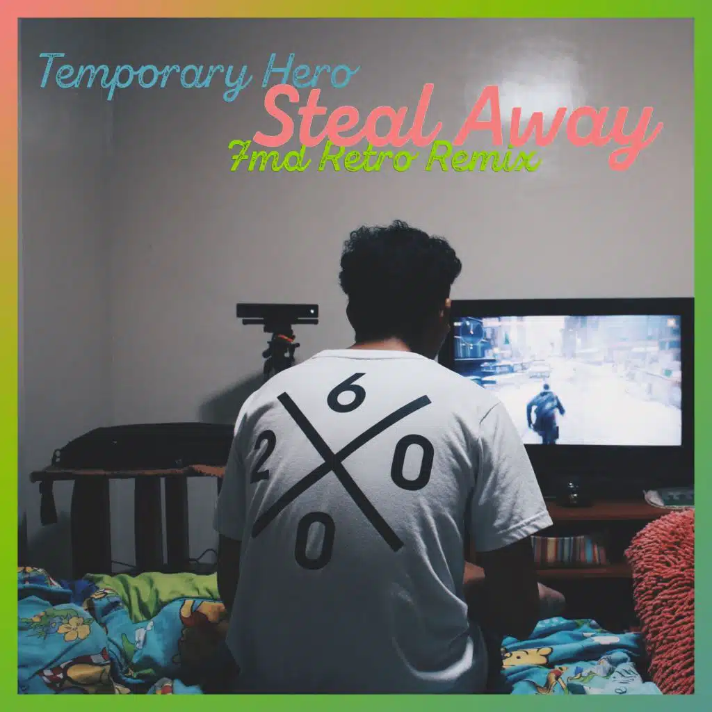 Steal Away (7Md Retro Remix)