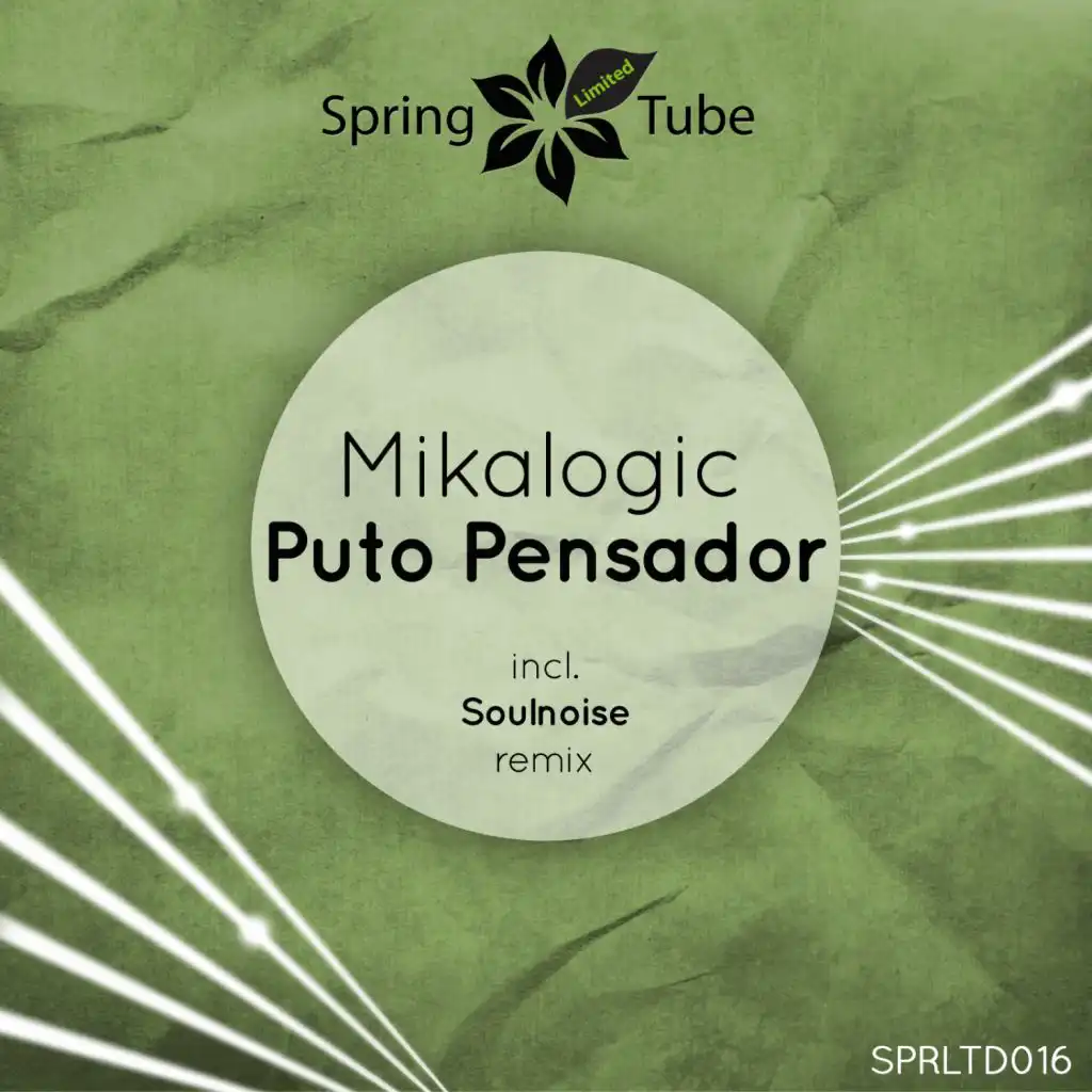 Puto Pensador (Soulnoise Remix)