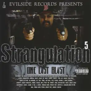 The Strangulation Pt. 5  "One Last Blast " (Evilside Records Presents)